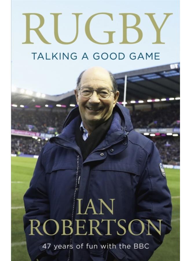 Rugby: Talking A Good Game : The Perfect Gift for Rugby Fans 