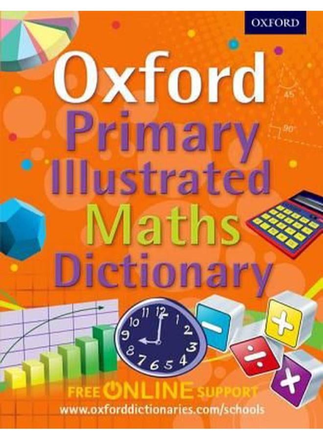Oxford Primary Illustrated Maths Dictionary