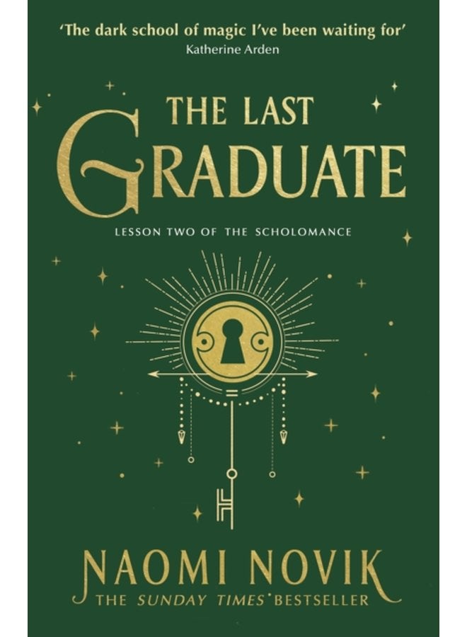 The Last Graduate The Sunday Times bestselling dark academia fantasy and sequel to A Deadly Education - Paperback