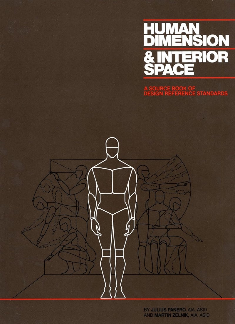 Human Dimension And Interior Space: A Source Book of Design Reference Standards