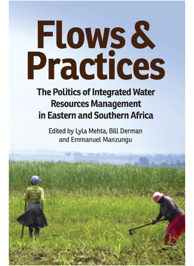 Flows and Practices: The Politics of Integrated Water Resources Management in Eastern and Southern Africa  - Image 1