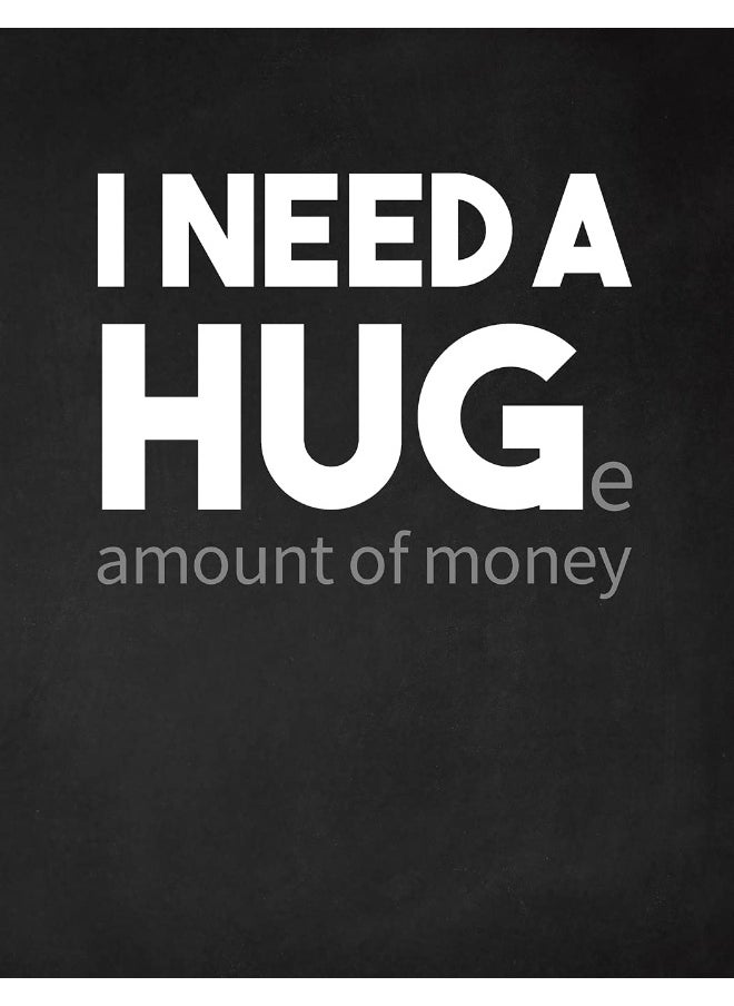 I Need a Huge Amount of Money: Adult Budget Planner (Printed), Budget Planner Books, Daily Planner Books, Monthly Budget, Expense Tracker  - Image 1