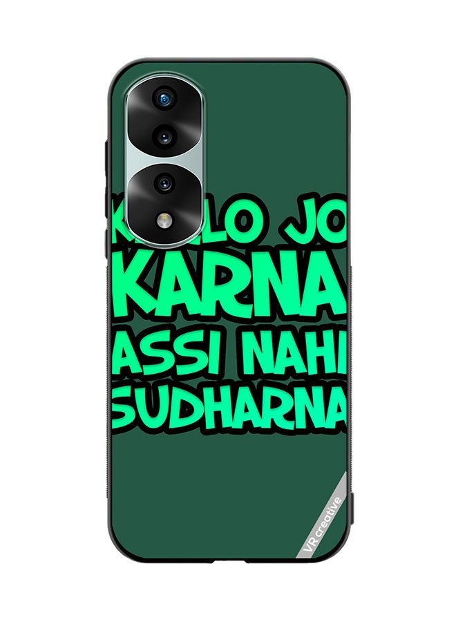 VR CREATIVE Protective Case Cover For Honor 70 Pro plus Karlo Jo Karna Assi Nahi Sudharna Hindi Quots Design Multicolour - Image 1