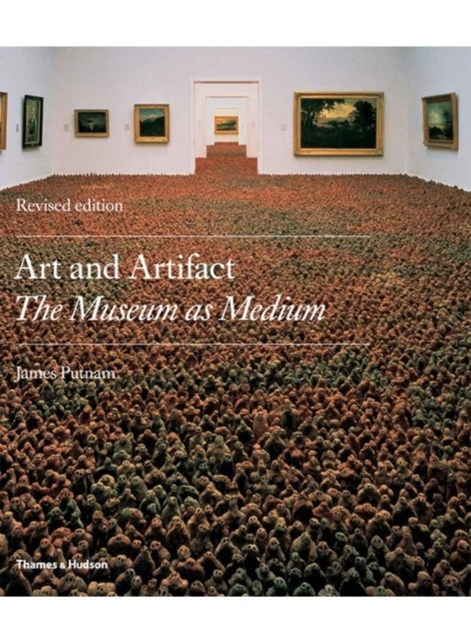 Art and Artifact The Museum as Medium - Paperback