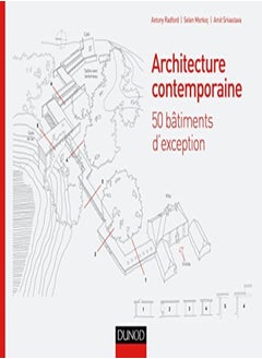Architecture contemporaine - 50 bâtiments d'exception qui font l'architecture d'aujourd'hui 