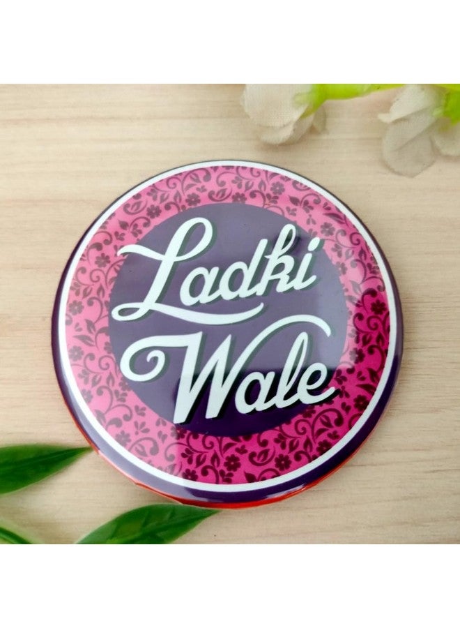 Yey Wedding Collection Ladkiwale Badges (Pack of 12 pcs, Round Pin Badges, 58mm) - Image 2