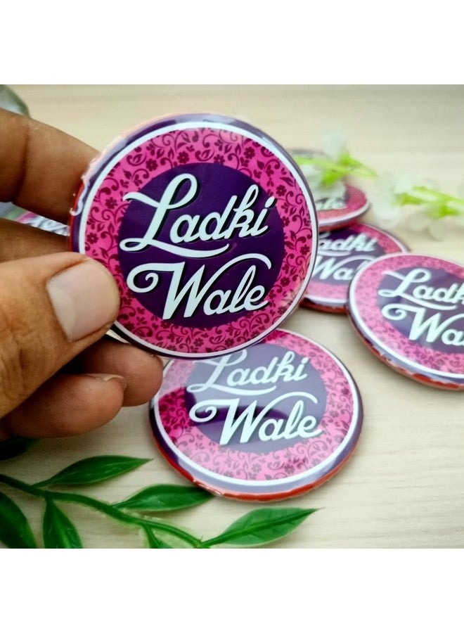 Yey Wedding Collection Ladkiwale Badges (Pack of 12 pcs, Round Pin Badges, 58mm) - Image 4