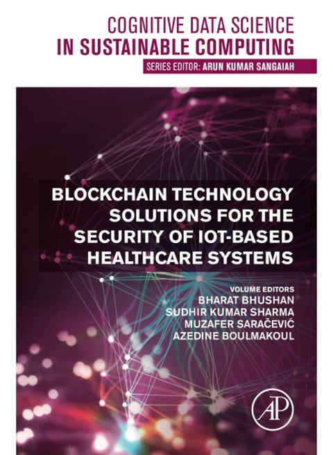 Blockchain Technology Solutions for the Security of IoT-Based Healthcare Systems