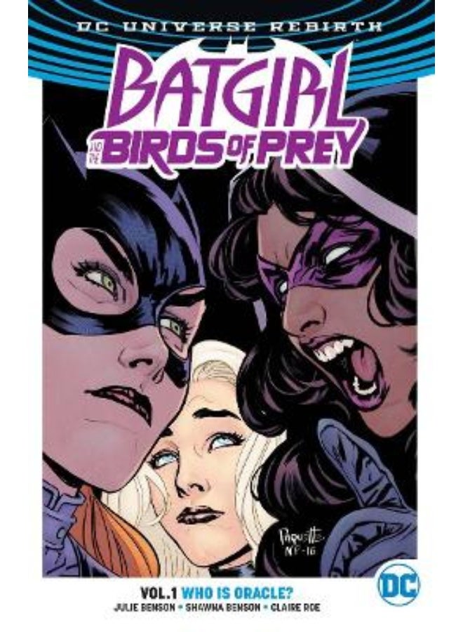 Batgirl And The Birds Of Prey Vol. 1: Who Is Oracle? (Rebirth) 