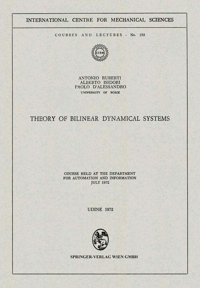 Theory of Bilinear Dynamical Systems: Course Held at the Department for Automation and Information July 1972 