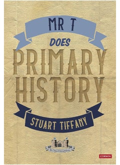 Mr T Does Primary History 