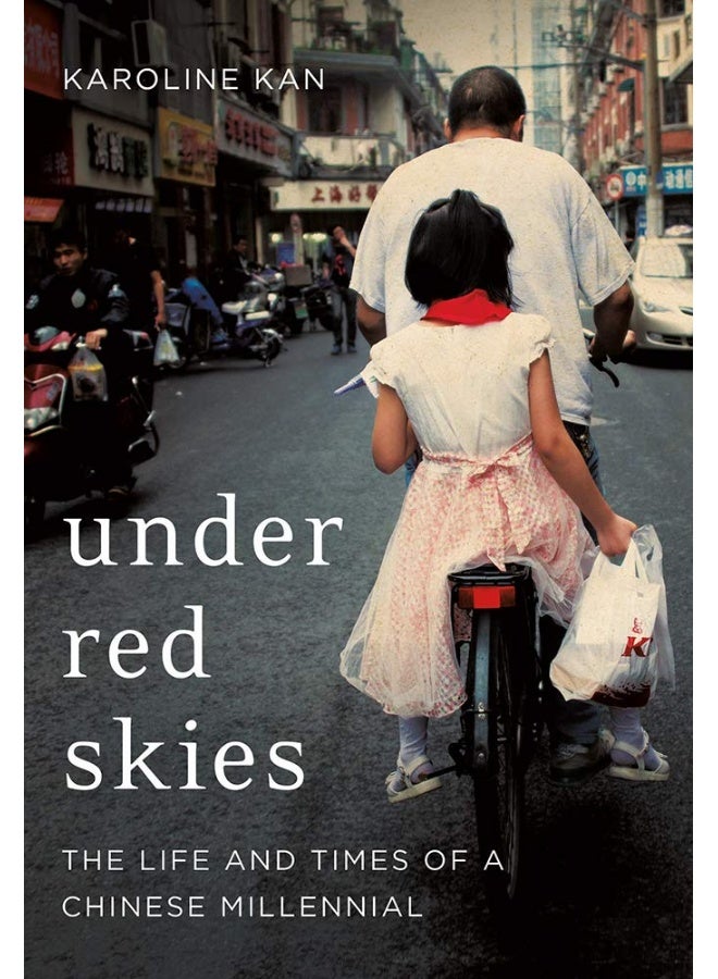 Under Red Skies: The Life and Times of a Chinese Millennial - Image 2