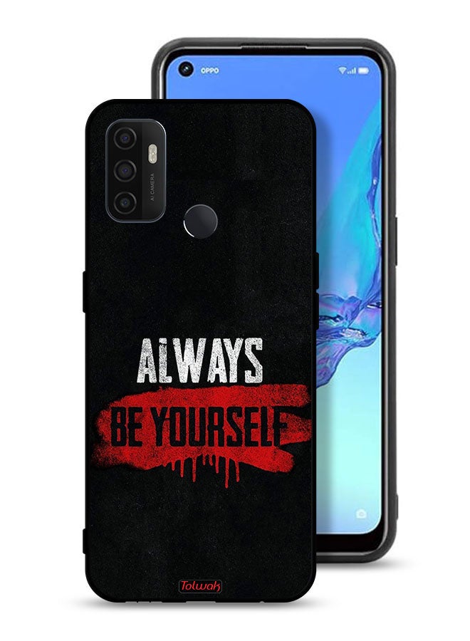 Oppo A53 4G Protective Case Cover Always Be Yourself