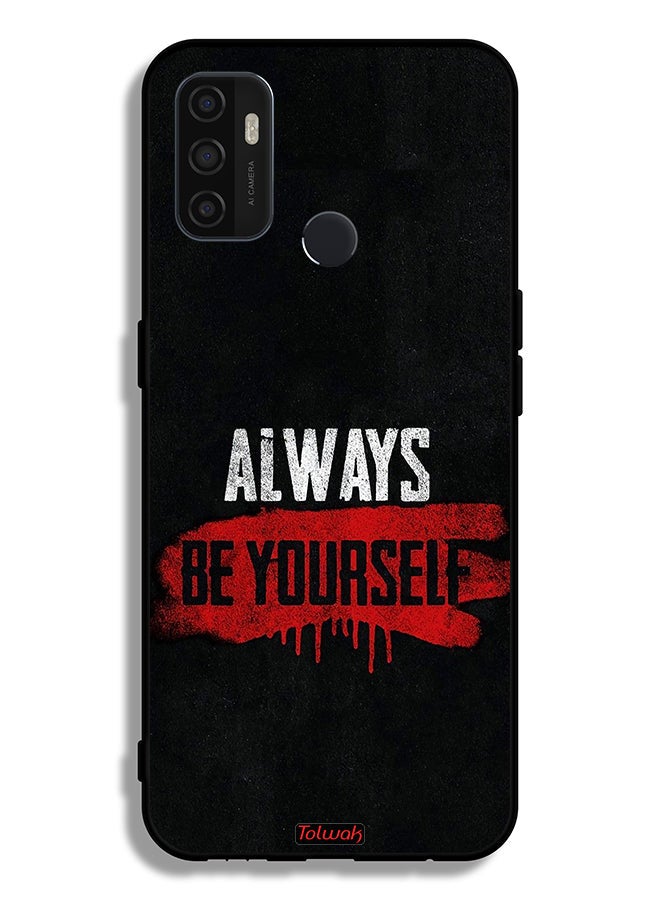 Oppo A53 4G Protective Case Cover Always Be Yourself