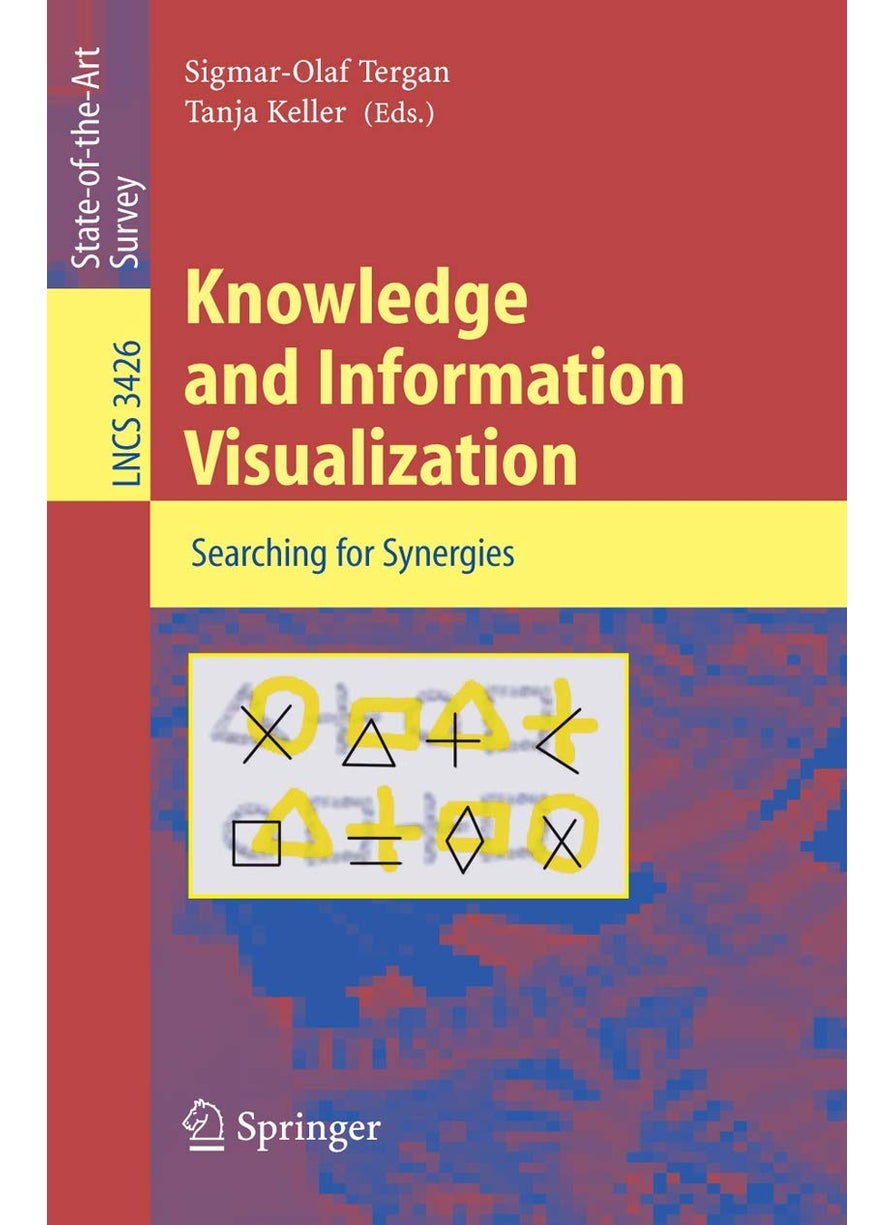 Knowledge and Information Visualization: Searching for Synergies 