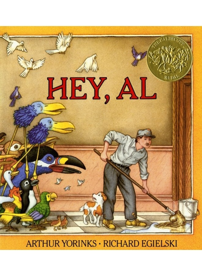 Hey Al Caldecott Medal Winner - Paperback
