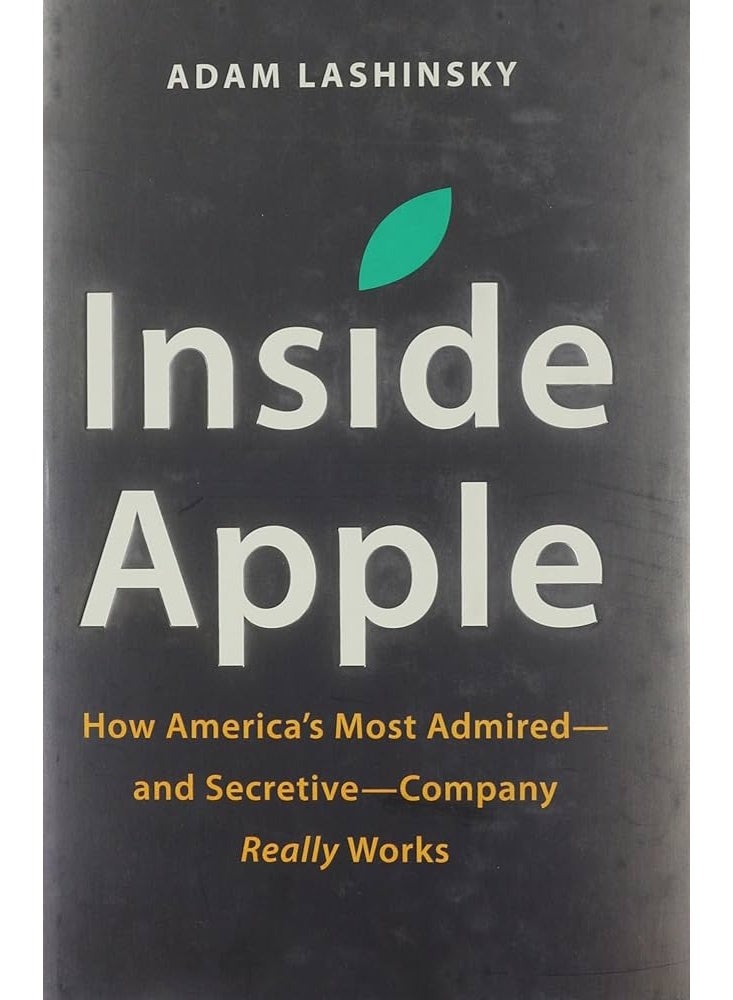 Inside Apple by Adam Lashinsky