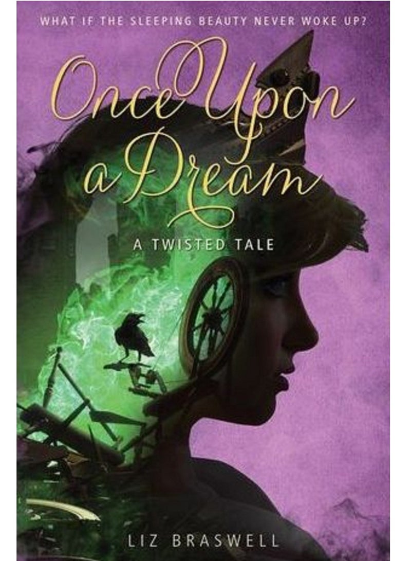 Once Upon a Dream - BY Liz Braswell 
