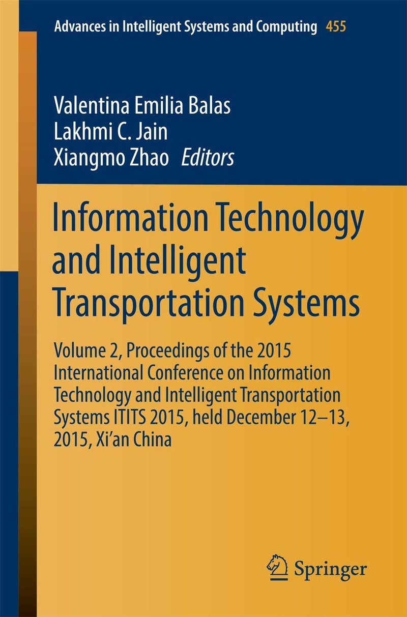 Information Technology and Intelligent Transportat: Volume 2, Proceedings of the 2015 International Co