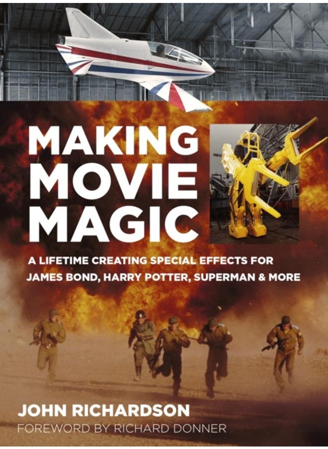 null - Making Movie Magic : A Lifetime Creating Special Effects for James Bond, Harry Potter, Superman and More - Image 1