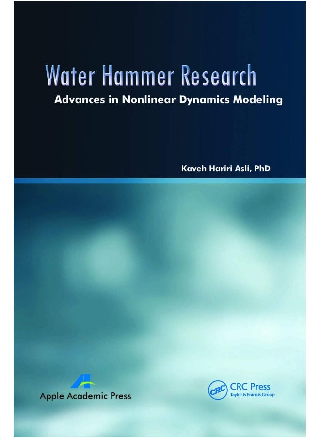 Water Hammer Research: Advances in Nonlinear Dynamics Modeling 