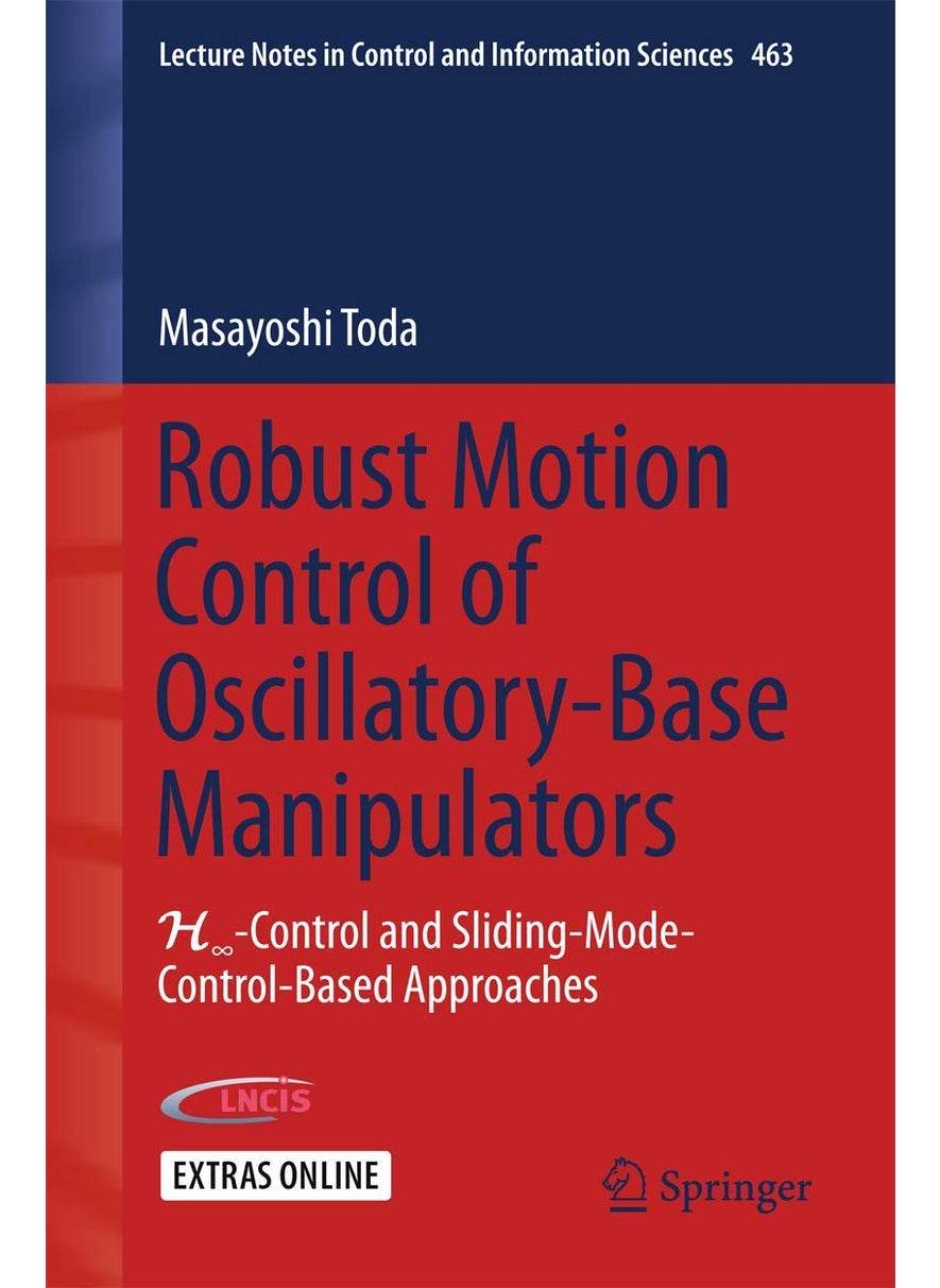Robust Motion Control of Oscillatory-Base Manipulators: H∞-Control and Sliding-Mode-Control-Based Approaches 