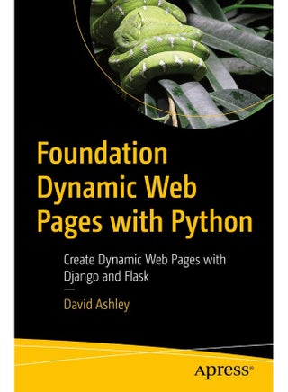 Foundation Dynamic Web Pages with Python: Create Dynamic Web Pages with Django and Flask - pzsku/ZB5E63EB7A089CB4AEEE4Z/45/1747922260/9b773c82-da8a-4c80-b0a0-28afe58f3eda