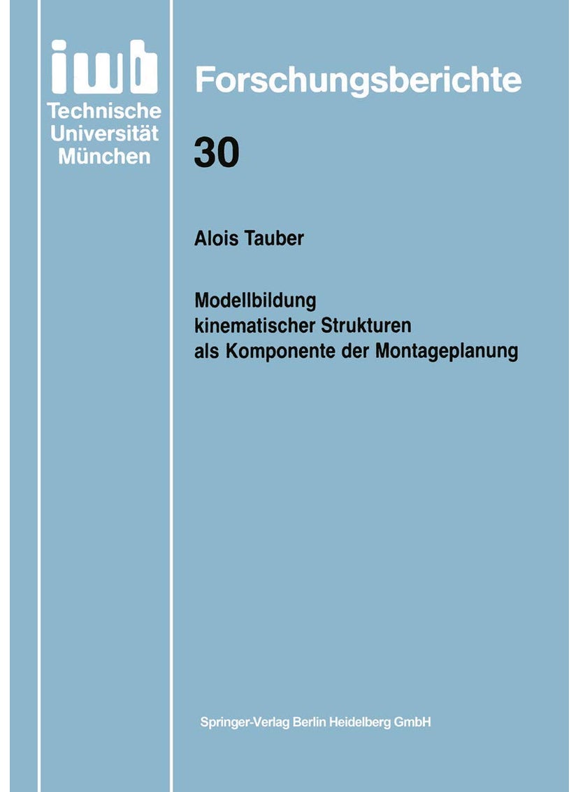 Modellbildung kinematischer Strukturen als Komponente der Montageplanung 