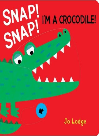 Snap Snap Crocodile by Lodge, Jo - Lodge, Jo Paperback - pzsku/ZB5EAC7624F73BC8A2914Z/45/_/1698840103/d447d996-d4ec-4c6b-a3c6-1c727d0420e2