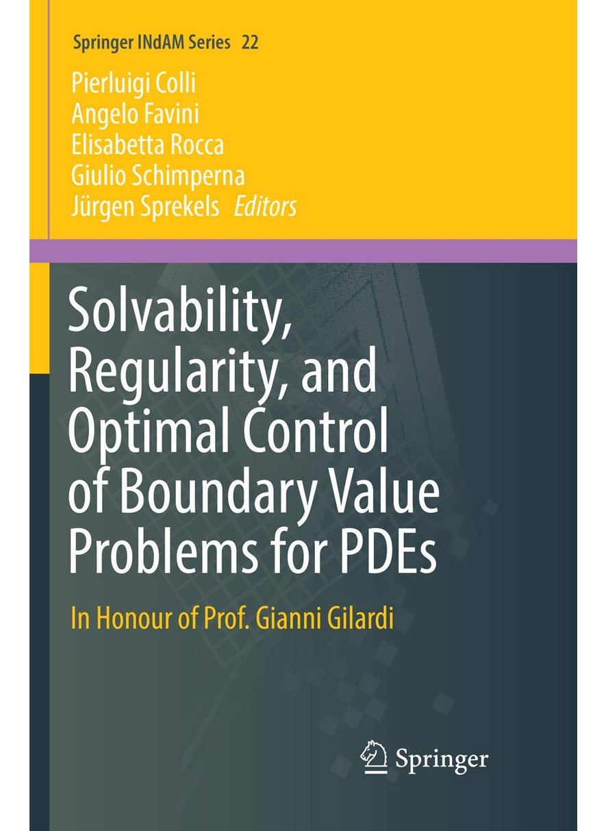 Solvability, Regularity, and Optimal Control of Boundary Value Problems for PDEs: In Honour of Prof. Gianni Gilardi 