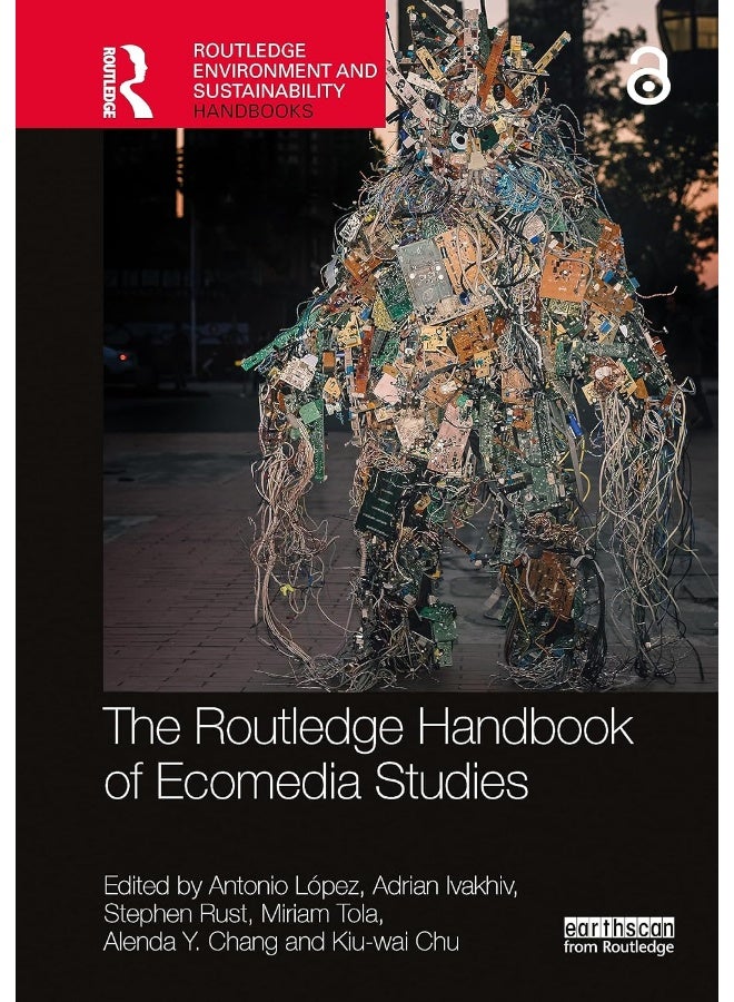 The Routledge Handbook of Ecomedia Studies 