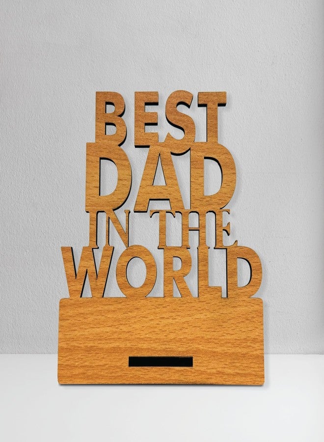 Giftplease Best Dad in The World Wooden Showpiece Gift - Unique Gifts for Father, Unique Birthday Gift for Papa, (5.5 x 5.5 Inches) LM_04 - Image 5