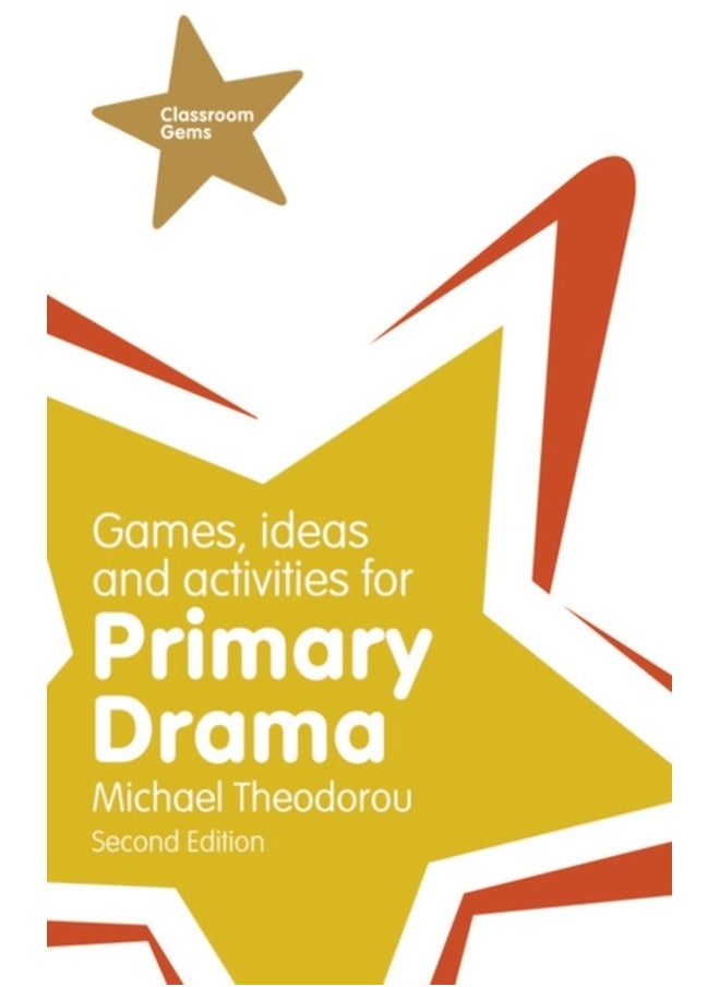 Games, Ideas and Activities for Primary Drama 