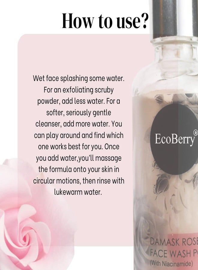 EcoBerry Damask Rose Face Wash Powder, Hydrates and Soothes, Even skin Tone, Balance oil Production, Anti-Aging, Exfoliation and Cleansing, 100% Pure and Natural, Handmade, Chemical Free | 50g - Image 5