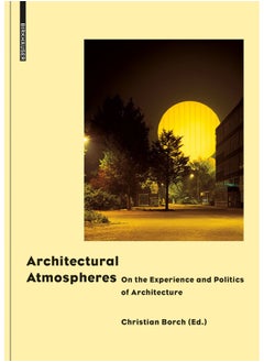Architectural Atmospheres: On the Experience and Politics of Architecture  - Image 2