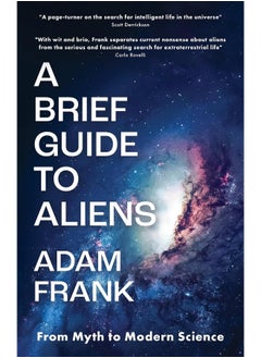 A Brief Guide to Aliens: are we alone in the universe?