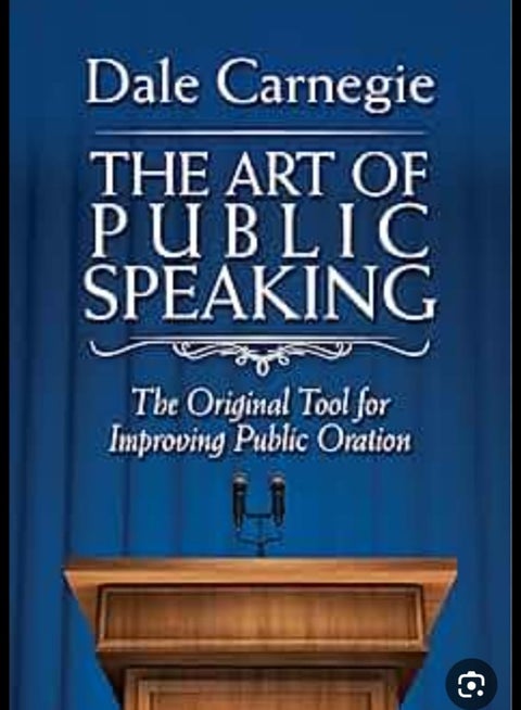 The Art of Public Speaking - The Essential Tool for Improving Your Public Speaking Skills - Dale Carnegie