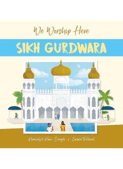 We Worship Here: Sikh Gurdwara 