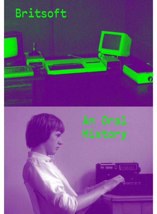 Britsoft: An Oral History 