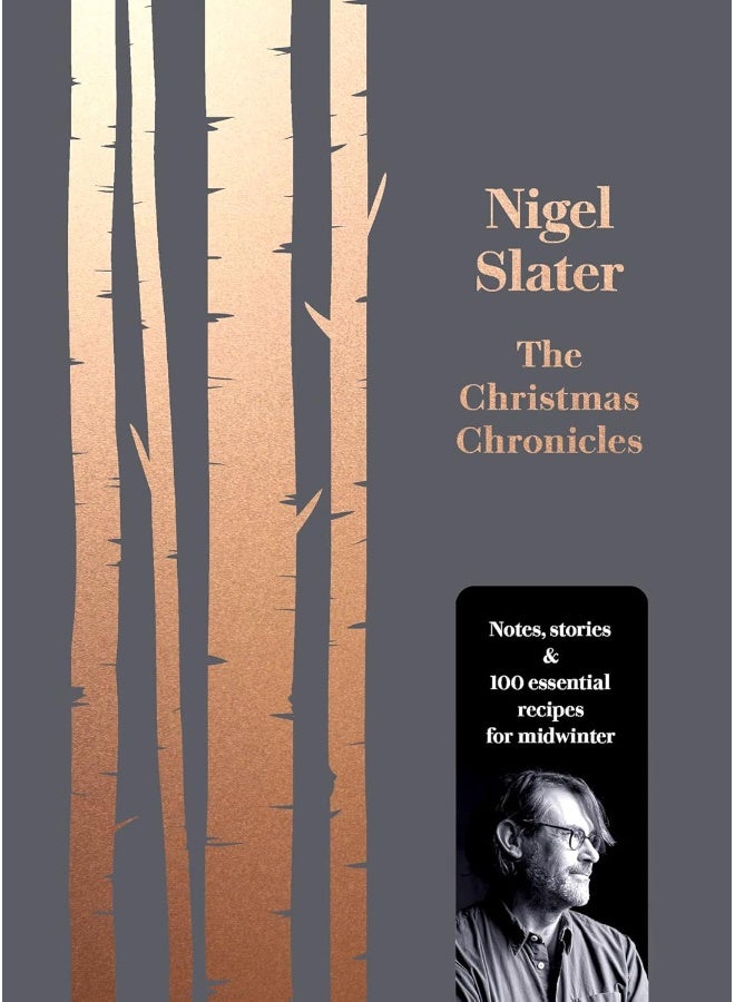 The Christmas Chronicles: Notes, Stories & 100 Essential Recipes for Midwinter - Image 1