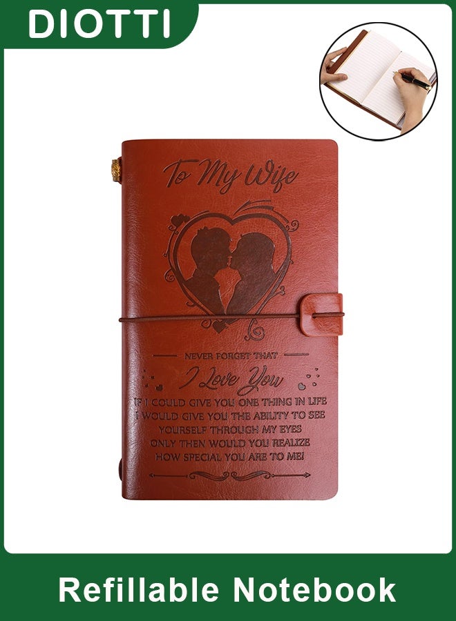 DIOTTI “To My Wife” Refillable Leather Journal – Romantic A6 Notebook with Inspirational Message, Perfect Gift for Wife from Husband for Birthday, Anniversary, Valentine’s Day, or Any Special Occasion - Image 1