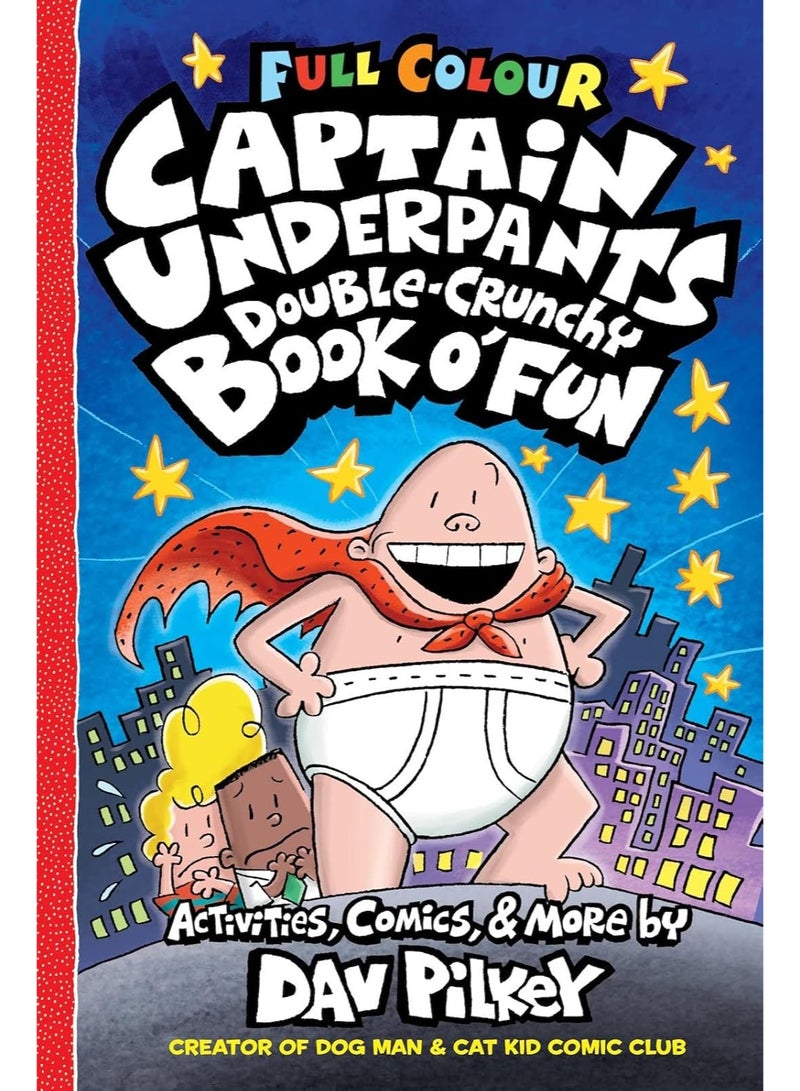 Captain Underpants Double Crunchy Book o'Fun (Full Colour) PB