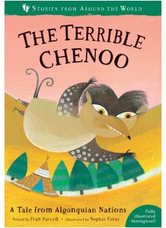 The Terrible Chenoo : A Tale from the Algonquian Nations