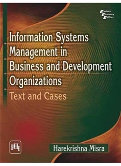 Information Systems Management in Business and Dev: Text and Cases - pzsku/ZB62D01C891FD382B186BZ/45/_/1730194996/6e2402ff-09c1-4b0d-aba6-fc50aa733a3f