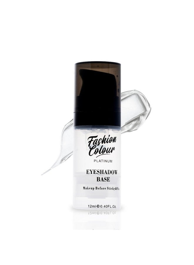 Fashion Colour Platinum Eyeshadow Base Makeup Before Sticky & Fix | Studio Finish Hd Eye Base | Weightless Primer For Eyes, Increase Eyeshadow Stay Time | Primer For Eyelids | Shade- Transparent, 12Ml - Image 1