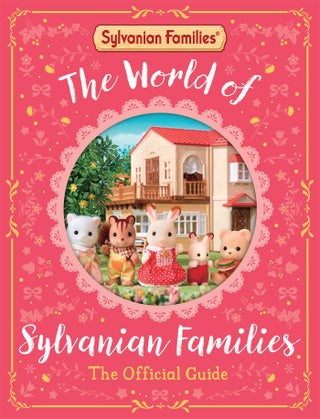 World of Sylvanian Families Official Guide - pzsku/ZB637980C4FF75F77B53AZ/45/1746216521/73c889d4-6b60-42d8-b922-a825fd215b0b