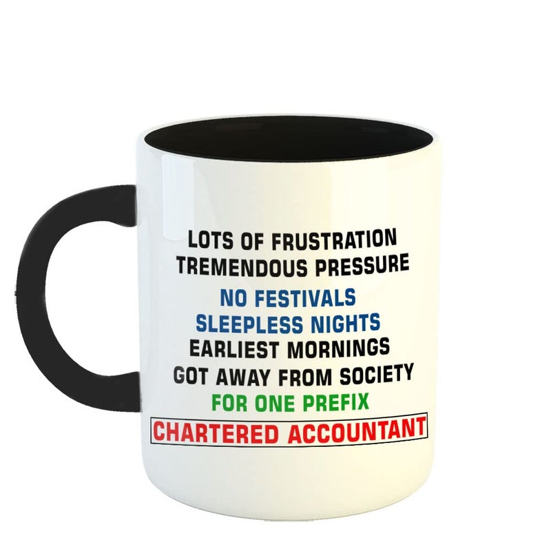 Happu Printed Ceramic Coffee Mug for Chartered Accountants Lots of Frustration for One Prefix CA Gift for CA Students Aspirants CA Professionals Accountants 325 ML11Oz 3219BK - Image 1