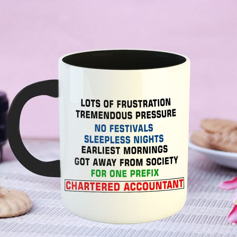 Happu Printed Ceramic Coffee Mug for Chartered Accountants Lots of Frustration for One Prefix CA Gift for CA Students Aspirants CA Professionals Accountants 325 ML11Oz 3219BK - Image 4