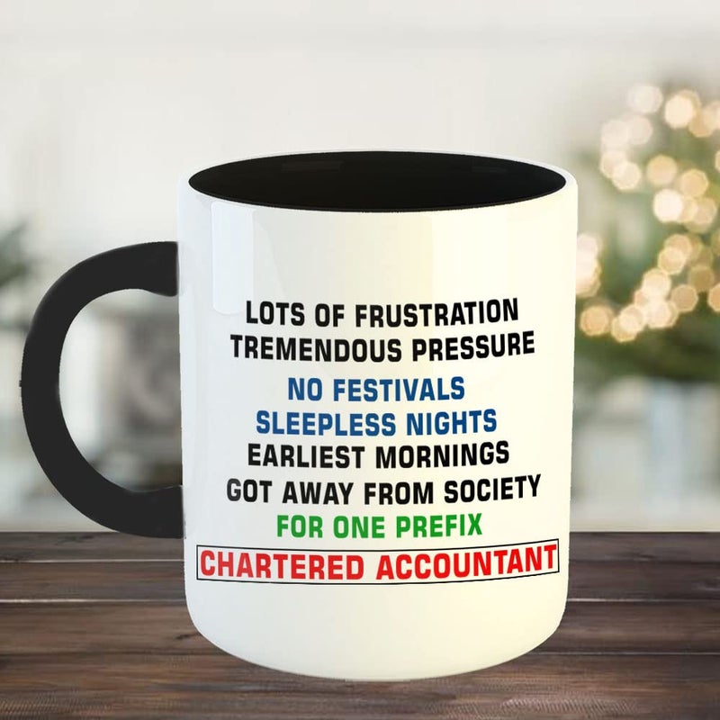 Happu Printed Ceramic Coffee Mug for Chartered Accountants Lots of Frustration for One Prefix CA Gift for CA Students Aspirants CA Professionals Accountants 325 ML11Oz 3219BK - Image 2