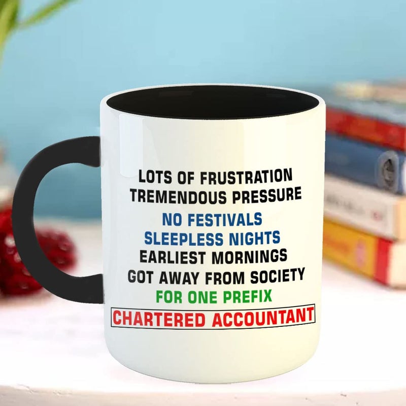 Happu Printed Ceramic Coffee Mug for Chartered Accountants Lots of Frustration for One Prefix CA Gift for CA Students Aspirants CA Professionals Accountants 325 ML11Oz 3219BK - Image 3